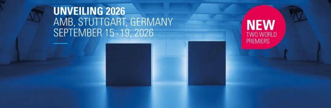 两款新机全球首发∣UNITED GRINDING邀您相约德国斯图加特AMB 2026
